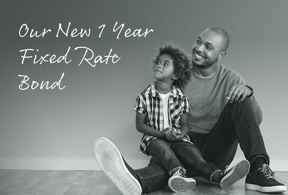 Our new 1 year fixed rate bond