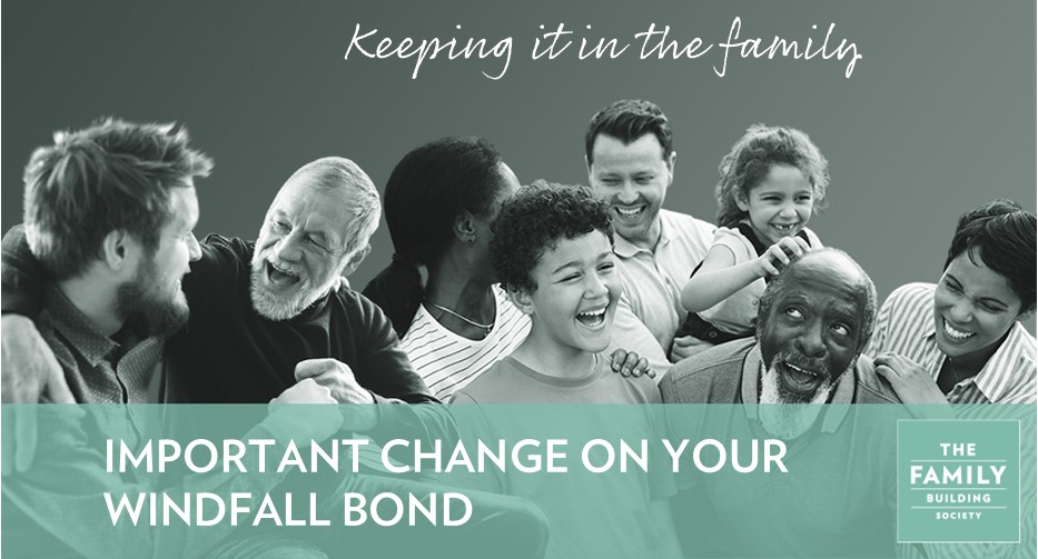 Important Changes to your Windfall Bond